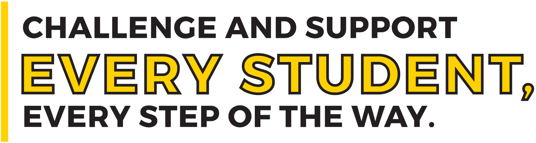 Text art saying Change and Support Every Student, Every Step of the Way